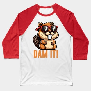 Dam It Beaver Pun Baseball T-Shirt